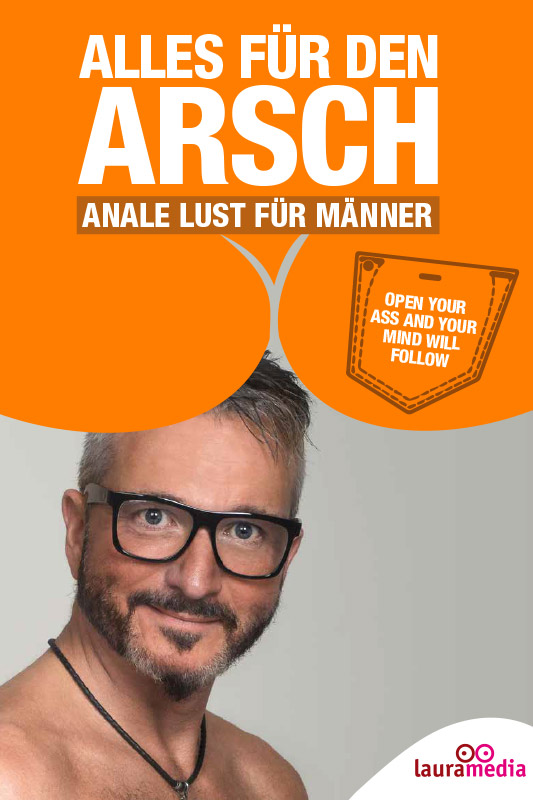 Alles für den Arsch